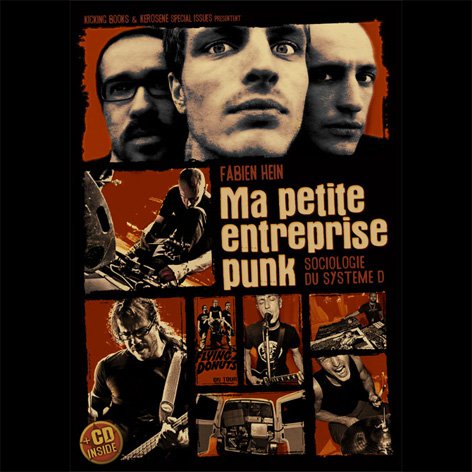 MA PETITE ENTREPRISE PUNK - Sociologie du Syst�me D" Fabien Hein